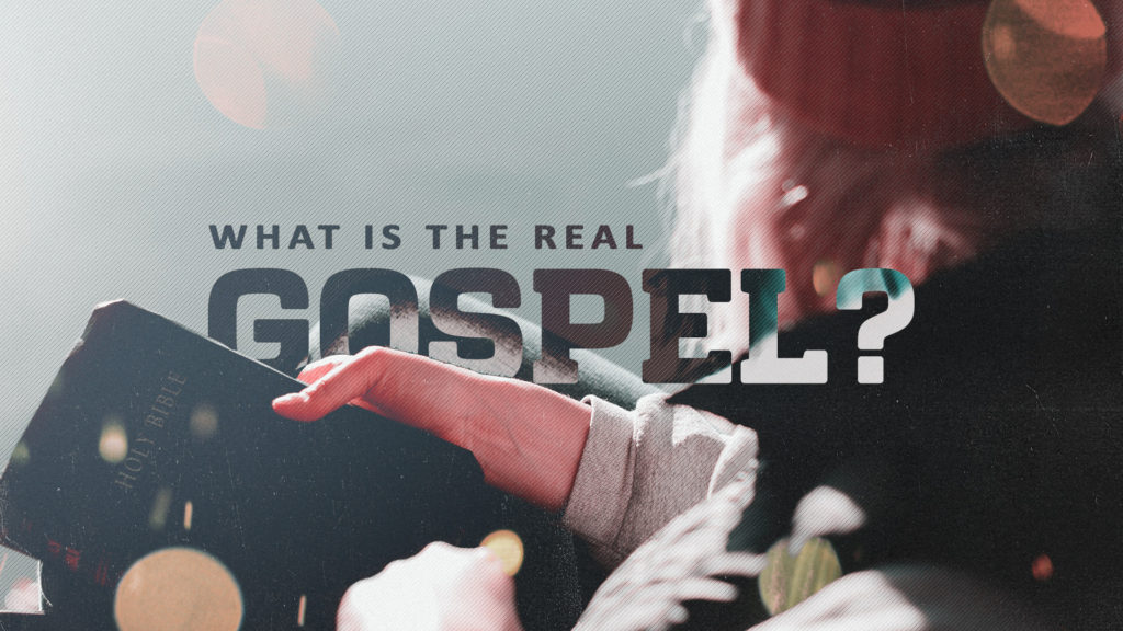 What is The Real Gospel?