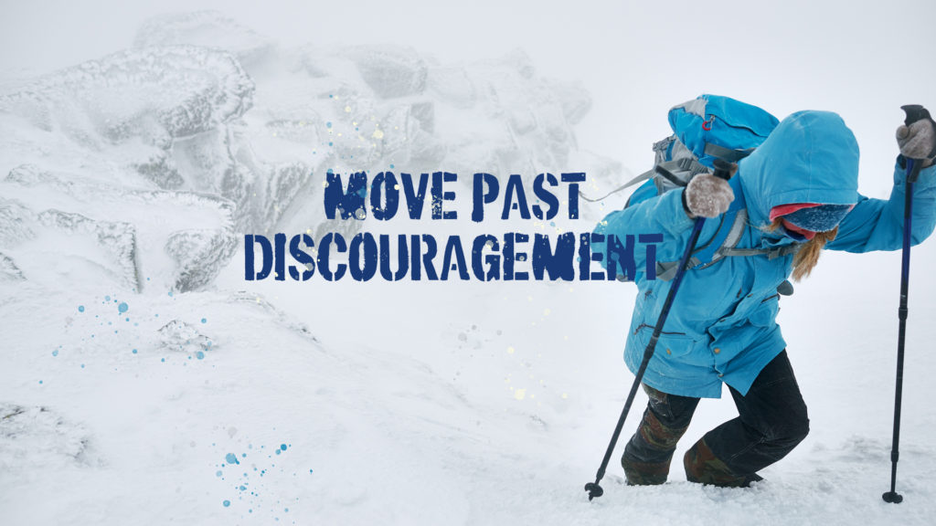 Move Past Discouragement